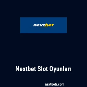 Nextbet Slot Oyunları